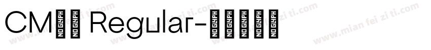 CM全码 Regular字体转换